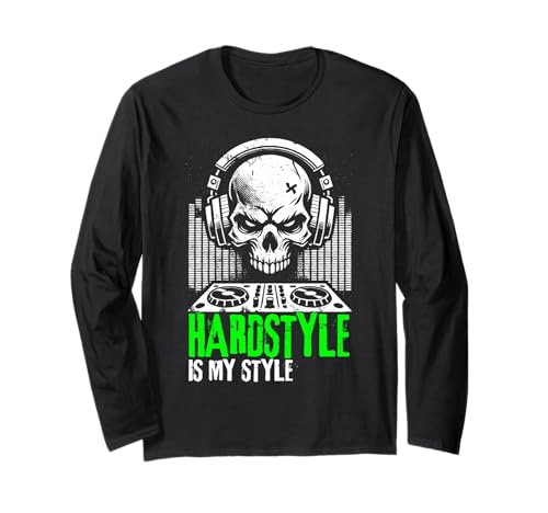 Hardstyle es mi estilo | Hardcore Music Techno Gabber Manga Larga