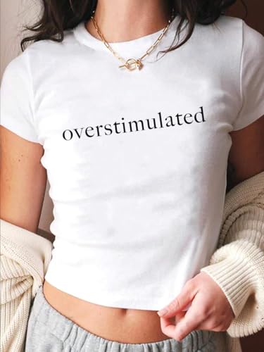 Overstimulated Cropped T-Shirt Y2k Letters Graphic Crop Top2