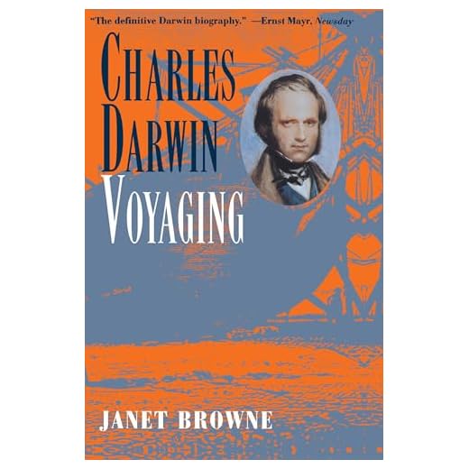 Charles Darwin: A Biography, Vol. 1 - Voyaging