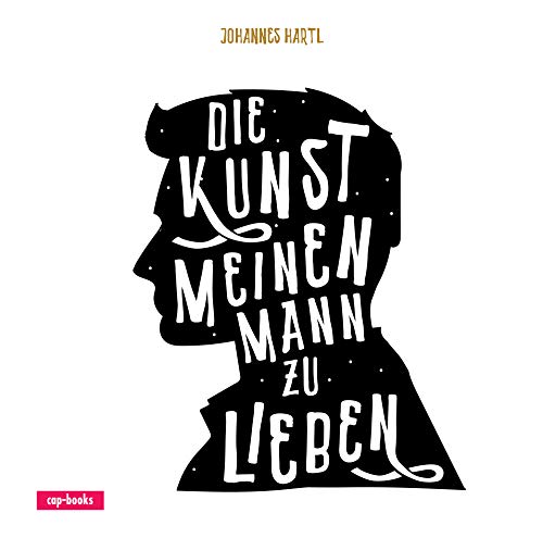 Preisvergleich Produktbild Die Kunst, meinen Mann zu lieben