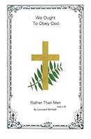We Ought To Obey God Rather Than Men 1439253692 Book Cover