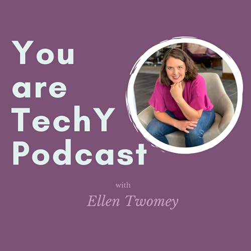 『You are techY Podcast with Ellen Twomey』のカバーアート