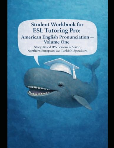 ESL Tutoring Pro: American English Pronunciation — Volume One Student...