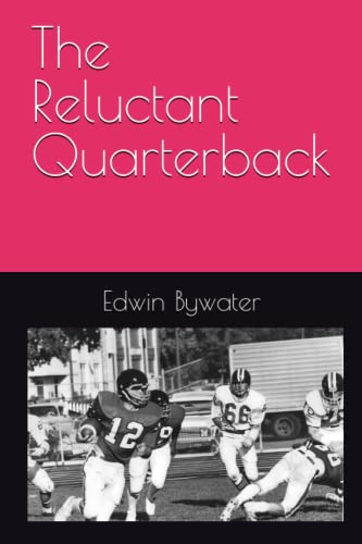 The Reluctant Quarterback: 1