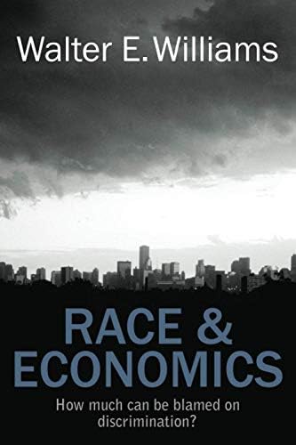 Race & Economics: How Much Can Be Blamed on Discrimination? (Hoover Institution Press Publication)