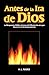 Antes de La IRA de Dios (Spanish Edition)