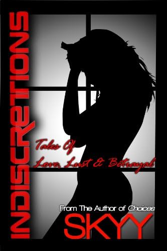 Indiscretions- Tales of Love, Lust and Betrayal Kindle Edition
