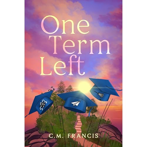 One Term Left by C.M. Francis episode artwork