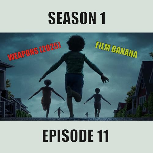 Weapons (2025) S1E11
