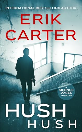 Hush Hush (Silence Jones Action Thrillers)
