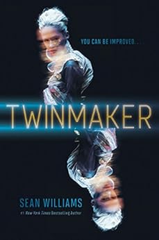 Twinmaker by [Sean Williams]