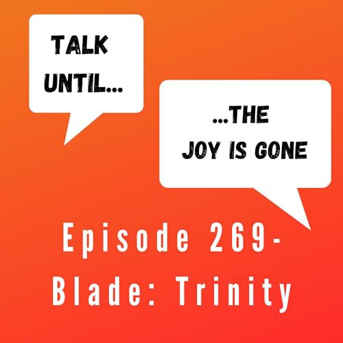 『Episode 269 - Blade: Trinity』のカバーアート