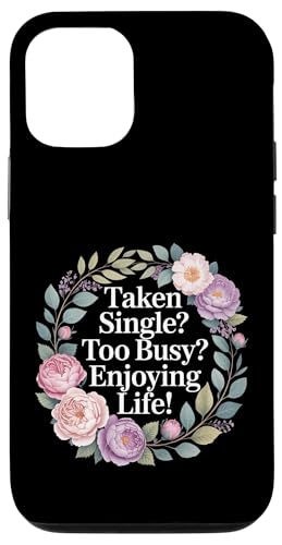 Taken Single Too Busy Enjoying Life �̂񂫂� - �X�}�z�P�[�X iPhone 12/12 Pro �p