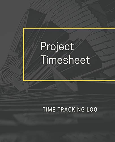 Project Timesheet Time Tracking Log: Fortnightly Timesheet | Corporate Contractor Business or Company Register [With Name, Client, Project Code, Task, ... Sheets Eas (Project Fortnightly Task Tracker)