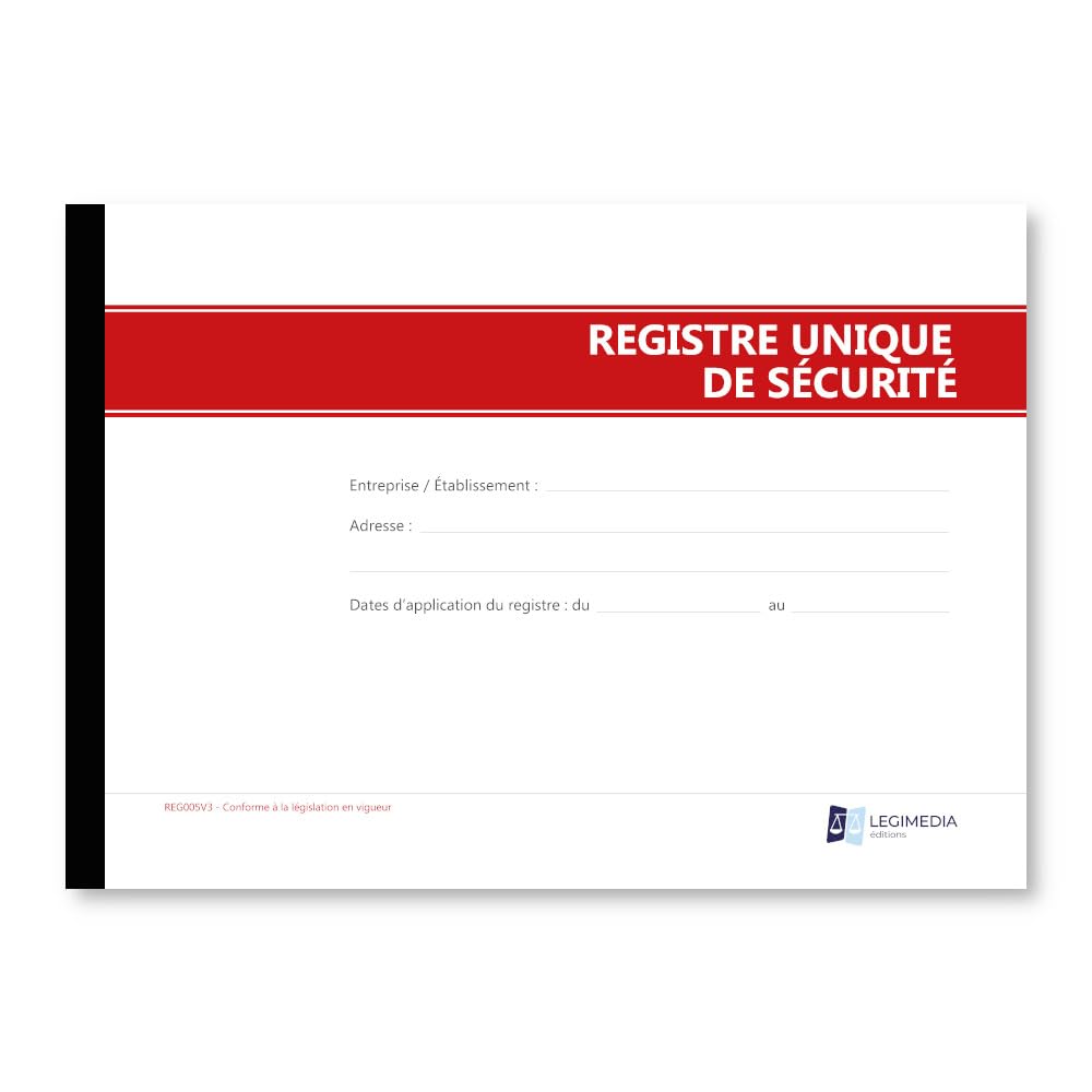 Registre Unique de Sécurité - Obligations légales en matière d'hygiène et de sécurité - Format A4-64 pages - LEGIMEDIA ÉDITIONS