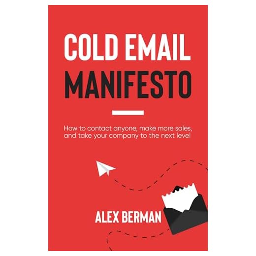 The Cold Email Manifesto: How to fill your sales pipeline, convert like crazy and level up your business in 90 days or less