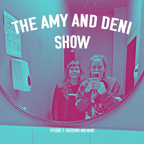 Episode 3 : Museums and Mars