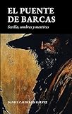 El Puente de Barcas: Sevilla, sombras y mentiras