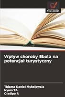Wplyw choroby Ebola na potencjal turystyczny (Polish Edition) 6206778525 Book Cover