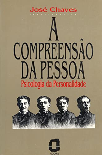 A compreensão da pessoa: psicologia da personalidade