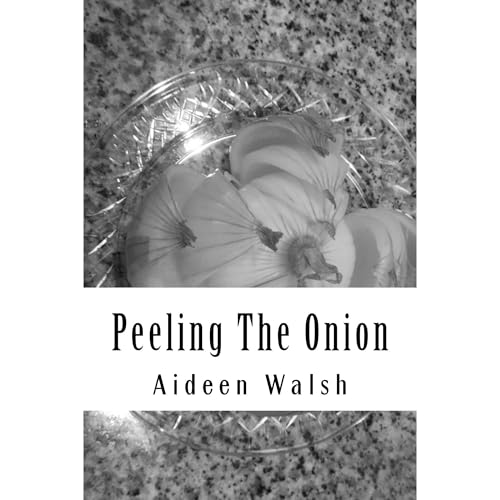 Peeling The Onion by Aideen Walsh episode artwork