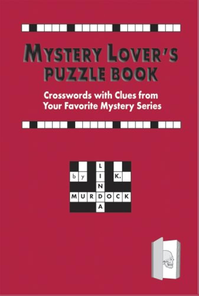 Mystery Lover's Puzzle Book, Crosswords with Clues from your Favorite  Mystery Series