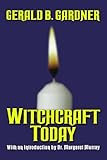 Witchcraft Today by Gerald Gardner(2014-05-20)