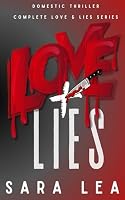 Love & Lies Series : Complete Collection 1953476082 Book Cover