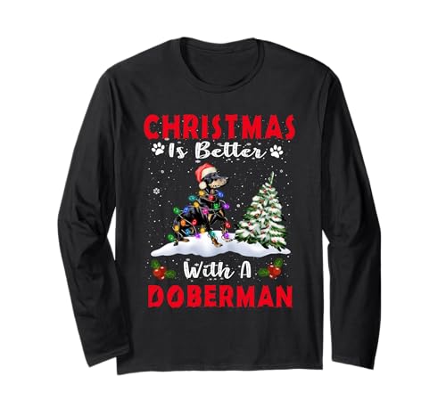 Christmas is Better with A Doberman Dog Xmas Puppy Lover Manche Longue