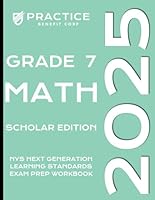 2025 Grade 7 Math Scholar Edition (2025 NYS Exam Prep) B0D7HD5QYN Book Cover