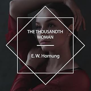 The Thousandth Woman Audiolibro Por E. W. Hornung arte de portada