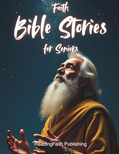 Faith Bible Stories for Seniors. Christian Picture Book with Short