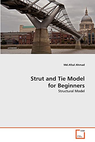 Strut And Tie Model For Beginners: Structural Model