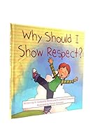 Why Should I Show Respect? 0983827311 Book Cover