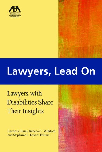 Télécharger Lawyers, Lead On: Lawyers with Disabilities Share Their Insights (English Edition) Livre PDF Gratuit