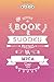 The Best Ever Book of Sudoku Puzzles for Mica