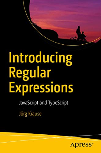 Introducing Regular Expressions: JavaScript and TypeScript view 2
