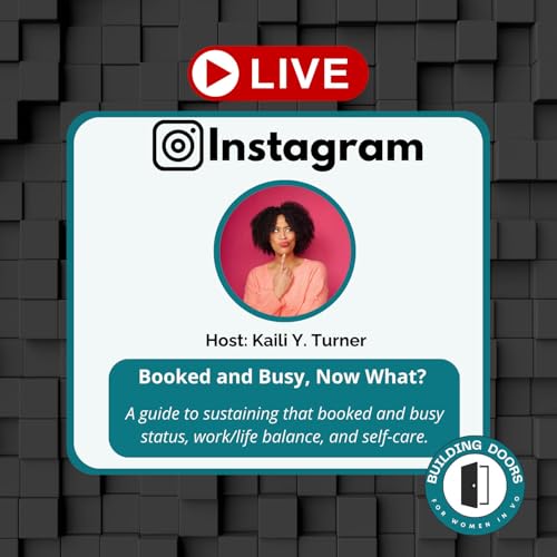 Page de couverture de INSTAGRAM LIVE: Booked & Busy. Now what?