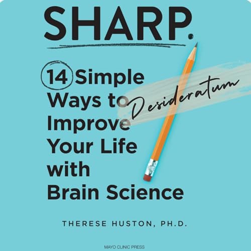 Page de couverture de SHARP 14 Simple Ways to Improve Your Life with Brain Science