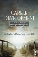 Career Development: A human resource development perspective 1138786136 Book Cover