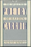 The Selected Poetry of Hayden Carruth 0020693109 Book Cover