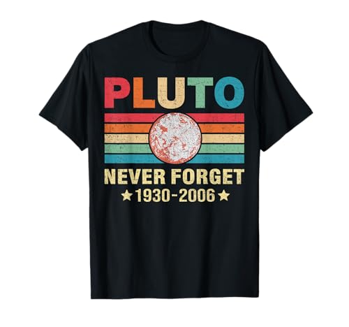 Plutón nunca olvidar Camiseta