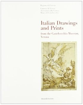 Paperback Italian Drawings and Prints from the Castelvecchio Museum, Verona. Book