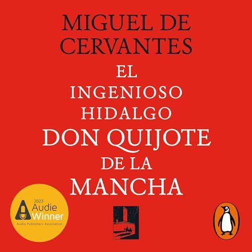 Miguel de Cervantes - El ingenioso Hidalgo Don Quijote de la Mancha [The Ingenious Gentleman Don Quixote of La Mancha] episode artwork