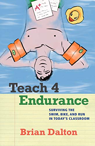 Teach4Endurance: Surviving the Swim, Bike, and Run in Today's Classroom