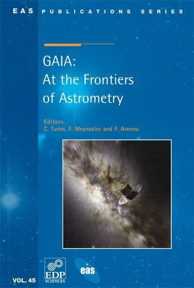 Buy GAIA: At the Frontiers of Astrometry (EAS Publication Series) — BookShops.in