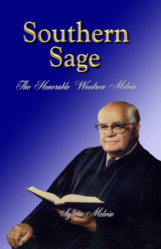Southern Sage:The Honorable Woodrow Melvin