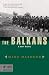 The Balkans: A Short History (Modern Library Chronicles Series Book 3)