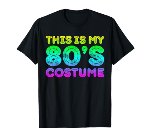This Is My 80s Costume Shirt Adult Kids 1980s Party Costume T-Shirt