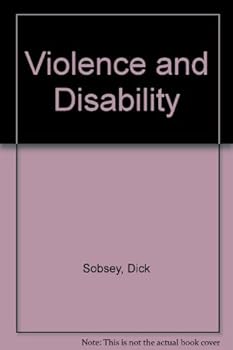 Violence and Disability: An Annotated Bibliography